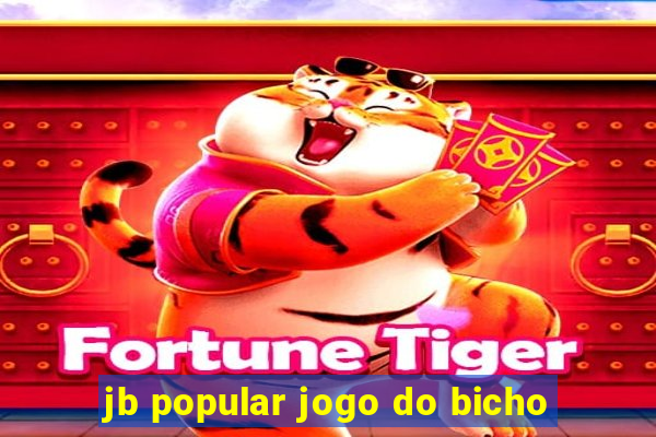 jb popular jogo do bicho